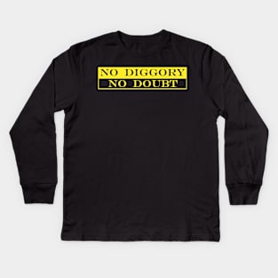 no diggory no doubt Kids Long Sleeve T-Shirt